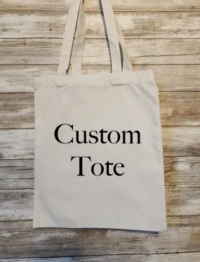 Custom Tote