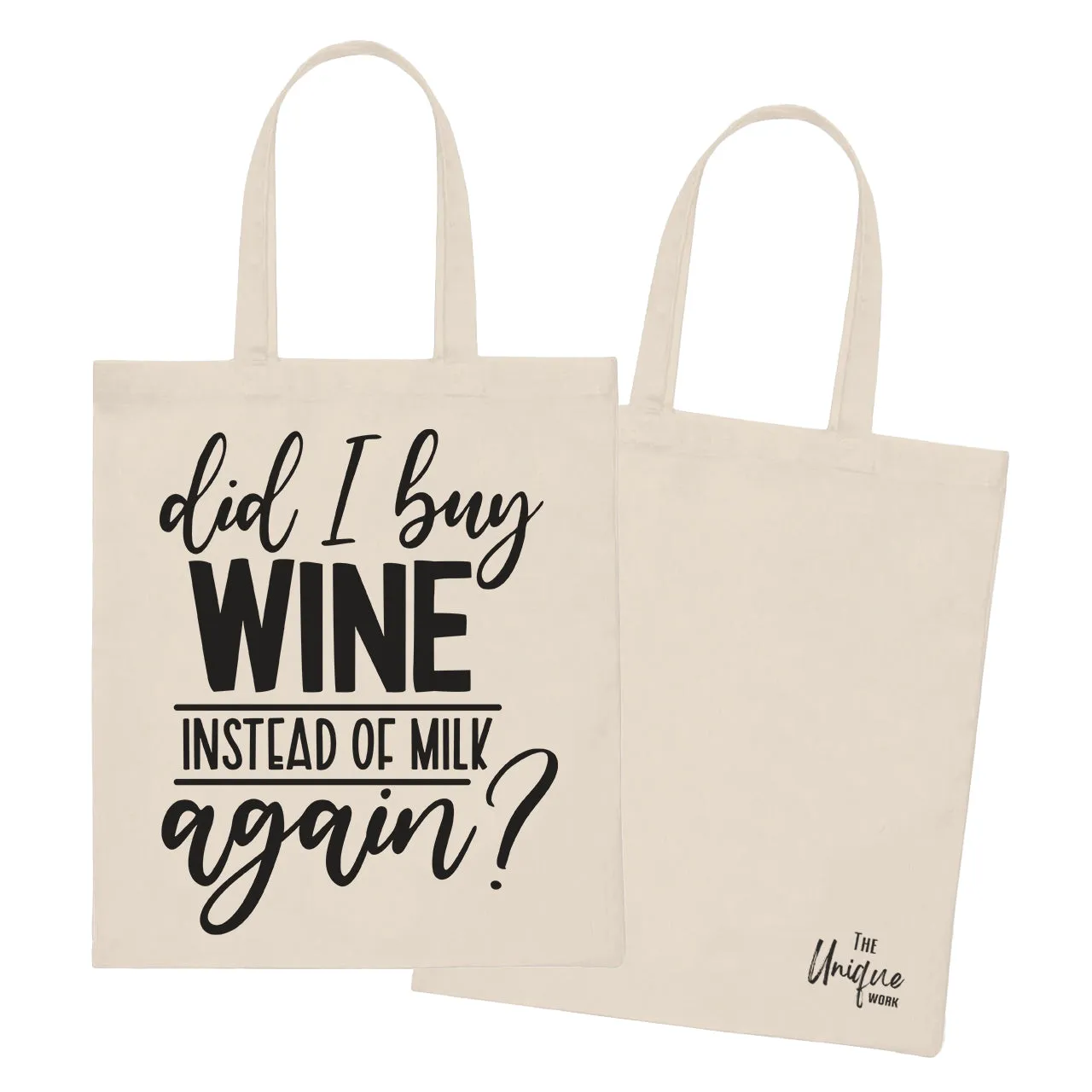 Did I Buy Wine Instead Of Milk Again - Tote Bag