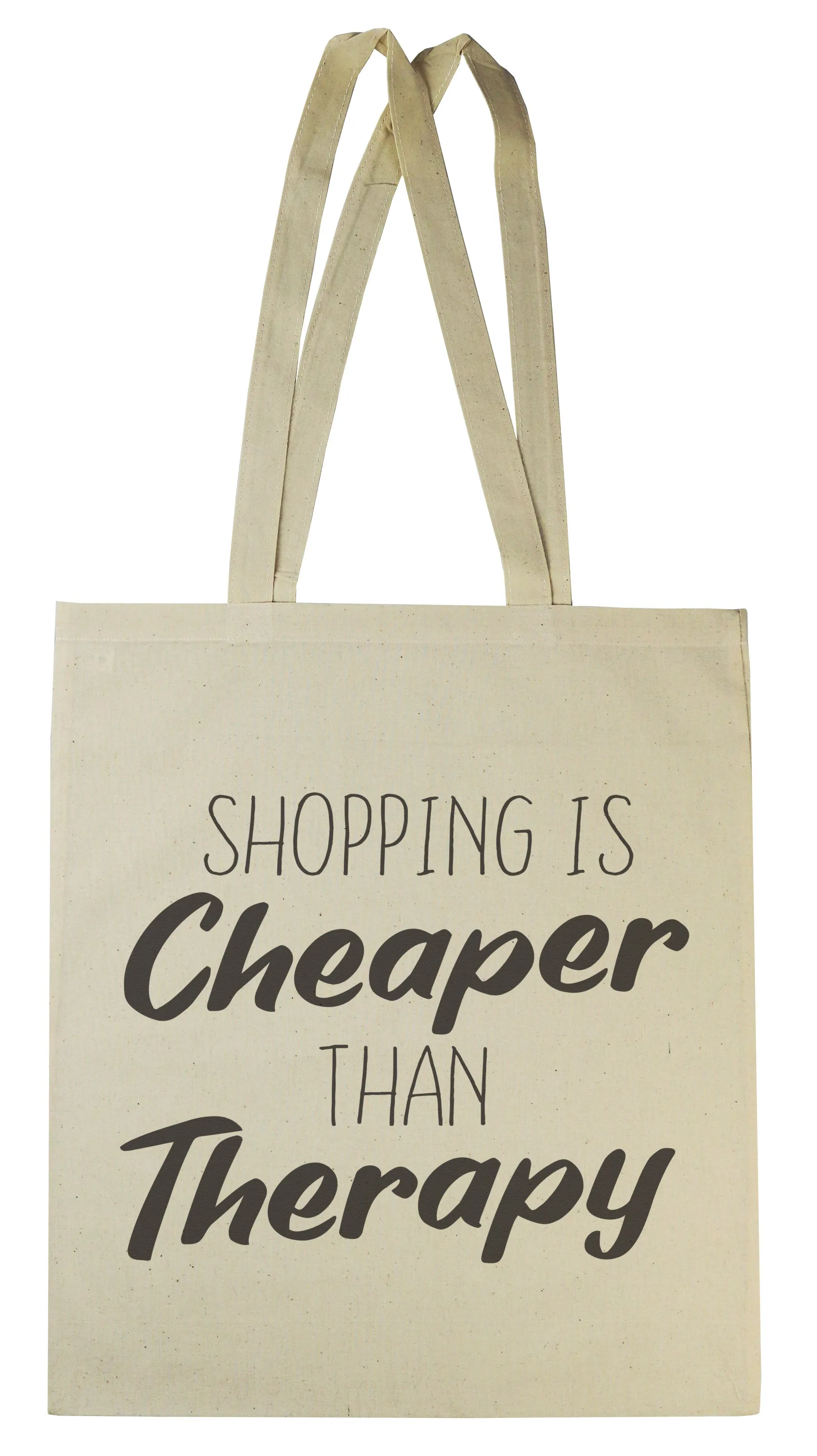 Shopping Is Cheaper Than Therapy - Canvas Tote Shopping Bag